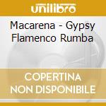 Macarena - Gypsy Flamenco Rumba cd