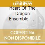 Heart Of The Dragon Ensemble - Classical Folk Music From cd musicale di HEART OF THE DRAGON ENSEMBLE