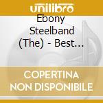 Ebony Steelband (The) - Best Of Caribbean Steeldrums cd
