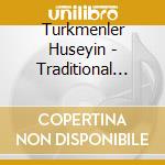 Turkmenler Huseyin - Traditional Songs From Turkey
