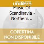 Music Of Scandinavia - Northern Lights cd