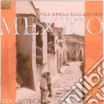 Trio Azteca - Folk Songs And Ballads From Mexico