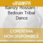 Ramzy Hossam - Bedouin Tribal Dance cd
