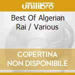 Best Of Algerian Rai / Various cd