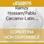 Ramzy Hossam/Pablo Carcamo-Latin American Hits For Bellyd cd