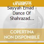 Sayyah Emad - Dance Of Shahrazad (Bellydance cd