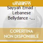 Sayyah Emad - Lebanese Bellydance - Best Of Emad Sayya cd