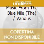 Music From The Blue Nile (The) / Various cd