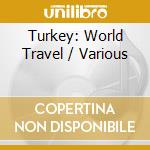 Turkey: World Travel / Various cd