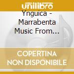 Ynguica - Marrabenta Music From Mozambique cd musicale di YNGUICA