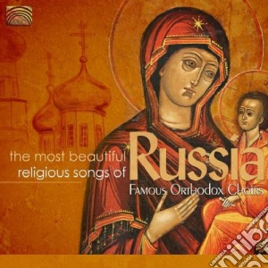 Most Beautiful Religious Songs Of Russia (The) / Various cd musicale di Artisti Vari