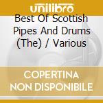 Best Of Scottish Pipes And Drums (The) / Various cd