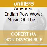 American Indian Pow Wow: Music Of The Navajo Indians / Various cd