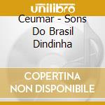 Ceumar - Sons Do Brasil Dindinha