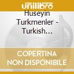 Huseyin Turkmenler - Turkish Bellydance - Desert Night Dance cd musicale di Turkmenler Huseyin