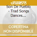 Son De Pueblo - Trad Songs Dances Columbia