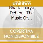 Bhattacharya Deben - The Music Of Uzbekistan cd musicale di Bhattacharya Deben