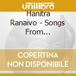 Hanitra Ranaivo - Songs From Madagascar cd