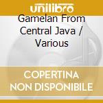 Gamelan From Central Java / Various cd