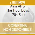 Alim Ali & The Hodi Boys - 70s Soul cd