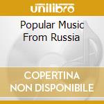 Popular Music From Russia cd