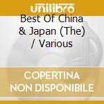 Best Of China & Japan (The) / Various cd