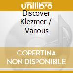 Discover Klezmer / Various cd