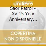 Saor Patrol - Xv 15 Year Anniversary Edition Total Reworx Vol.2 cd musicale di Saor Patrol
