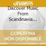 Discover Music From Scandinavia With Arc Music / Various cd musicale