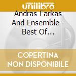 Andras Farkas And Ensemble - Best Of Hungarian Gypsy Tunes