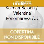 Kalman Balogh / Valentina Ponomareva / Fanfara Din Cozmesti / T - World Of Gypsies cd musicale di Kalman Balogh / Valentina Ponomareva / Fanfara Din Cozmesti / T