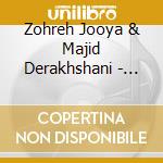 Zohreh Jooya & Majid Derakhshani - Music Of The Persian Mystics