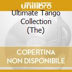 Ultimate Tango Collection (The) cd musicale di Arc Music