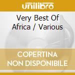 Very Best Of Africa / Various cd