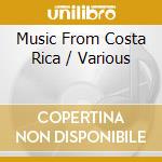 Music From Costa Rica / Various cd