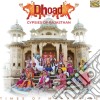 Dhoad Gypsies Of Rajasthan - Times Of Maharajas cd musicale