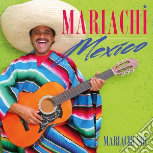 Mariachi Sol - Mariachi Mexico cd musicale di Mariachi Sol