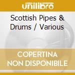 Scottish Pipes & Drums / Various cd