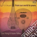 Gao Hong & Issam Rafea - From Our World To Yours cd