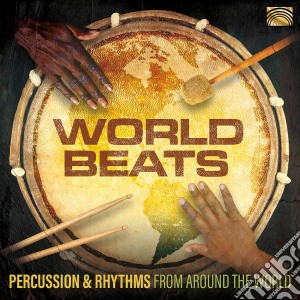 World Beats: Percussion & Rhythms From Around The World / Various cd musicale