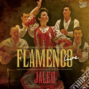 Jaleo - Flamenco Live cd musicale