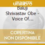Baluji Shrivastav Obe - Voice Of Flowers: Spring Raga's From India cd