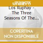 Los Ruphay - The Three Seasons Of The Andes cd