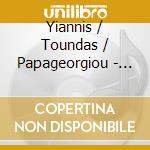 Yiannis / Toundas / Papageorgiou - Greek Bouzouki Classics cd musicale