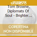 Tom Browne, Diplomats Of Soul - Brighter Tomorrow (10