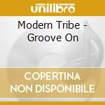 Modern Tribe - Groove On cd