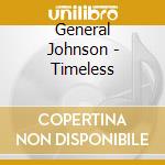 General Johnson - Timeless cd