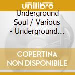 Underground Soul / Various - Underground Soul / Various cd