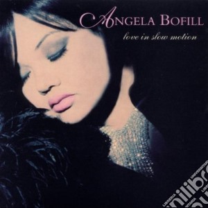 Angela Bofill - Love In Slow Motion cd musicale di BOFILL ANGELA