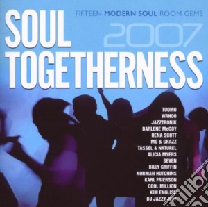 Soul Togetherness 2007 / Various cd musicale di ARTISTI VARI